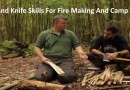 Axe And Knife Skills For Fire Making And Camp Setup