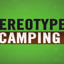 Camping Stereotypes