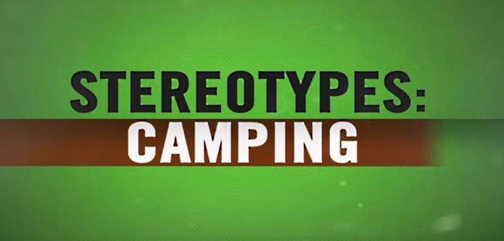 Camping Stereotypes